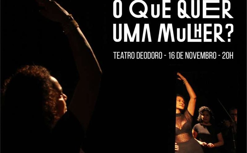 Espetáculo teatral sobre universo feminino estreia dia 16 no Teatro Deodoro