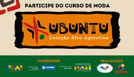 Inscrições abertas para curso de formação em moda para mulheres negras, em Arapiraca