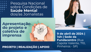 FENAJ e Fundacentro lançam pesquisa sobre saúde mental dos jornalistas