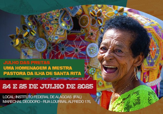 Semana de Memória e Produção em Territórios Culturais – Julho das Pretas – no IFAL Marechal