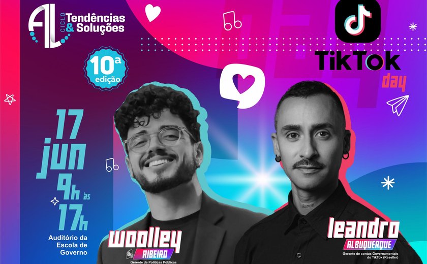 TikTok Day: 10ª edição do Tendências & Soluções traz especialistas da plataforma para Alagoas