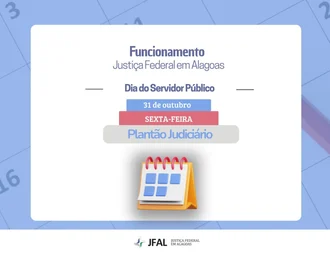 Feriado do Dia do Servidor Público será no dia 31 de outubro na Justiça Federal em Alagoas