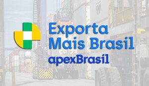 Maceió sedia seminário e rodada de negócios do Exporta Mais Brasil
