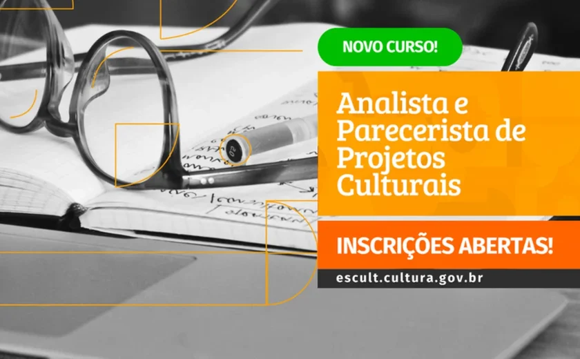 Curso gratuito de analista e parecerista de projetos culturais está com inscrições abertas em AL