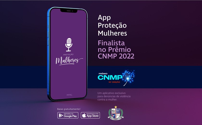 MP concorre a prêmio nacional com o aplicativo Proteção Mulheres
