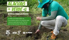 Alagoas Mais Verde convida municípios para firmar compromisso ambiental com o IMA