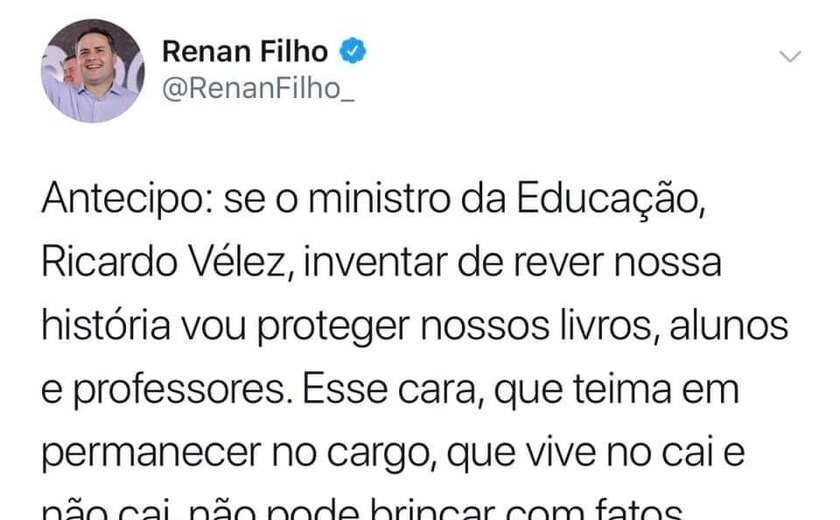 Renan Filho reage a declaração de Vélez diz que vai proteger história do Brasil