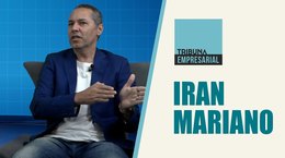 Tribuna Empresarial - Iran Mariano