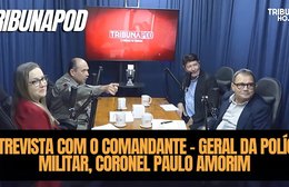TribunaPod com o Comandante-Geral da Polícia Militar, Coronel Paulo Amorim