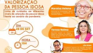Live sobre cuidados com pessoa idosa em tempo de pandemia ocorre na Semana de Valorização