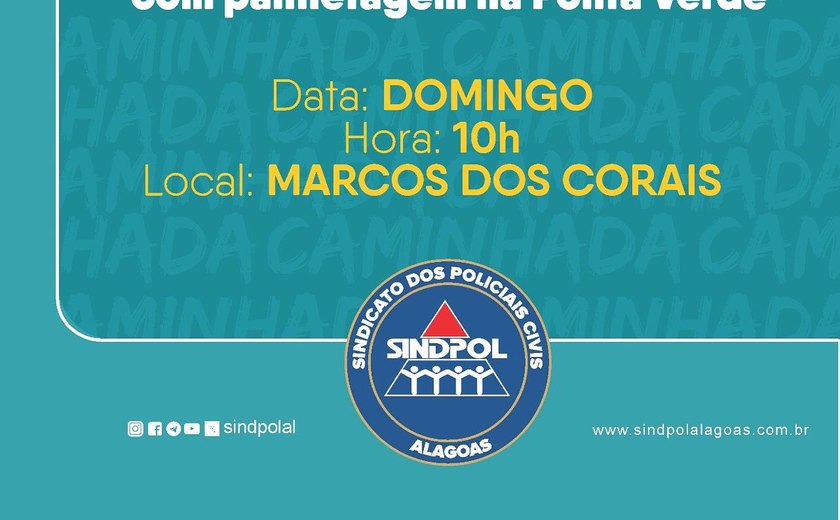 Policiais civis realizam caminhada com panfletagem na Ponta Verde neste domingo (25)