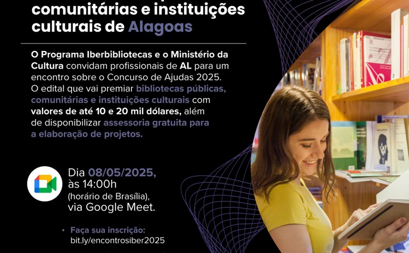 Bibliotecas e instituições culturais de Alagoas têm encontro marcado com oportunidade internacional