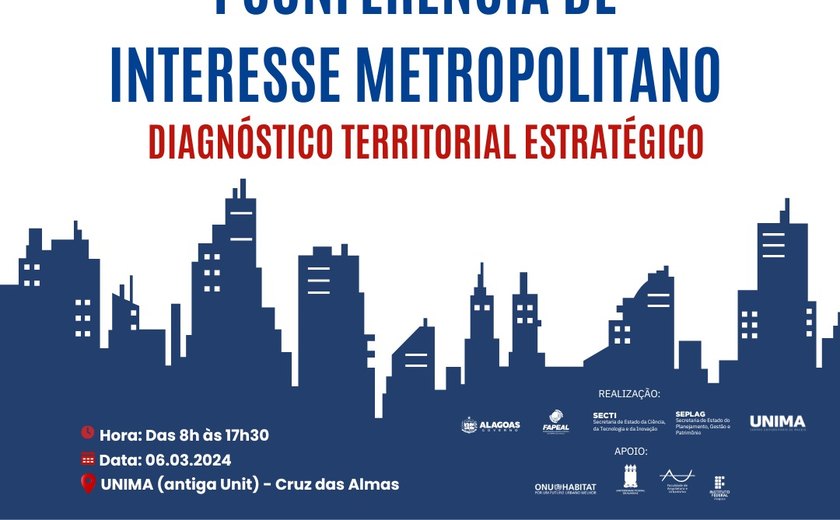 PDUI realiza 1ª Conferência de Interesse Metropolitano na próxima quarta (6), em Maceió