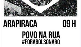 Moradores de Arapiraca vão às ruas pedir saída de Bolsonaro