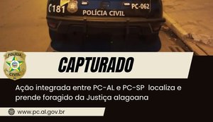 PC/AL e PC/SP localizam e prendem foragido da Justiça alagoana