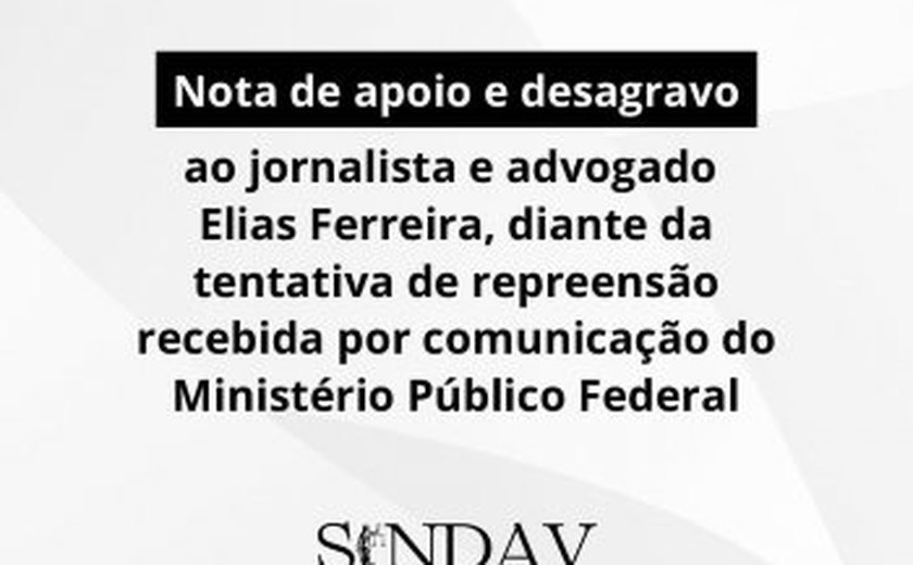 Sindicato emite nota em apoio a jornalista e advogado