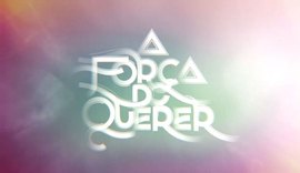 'A Força do Querer': confira aqui o resumo dos próximos capítulos da novela