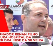 Pauta Extra - Inauguração do Hospital da Mulher Dra. Nise da Silveira