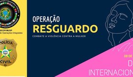Polícia Civil deflagra operação para proteger mulheres em Alagoas