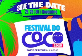 Porto de Pedras anuncia Festival do Coco 2025, garantindo que será o maior evento do ano no Norte de AL