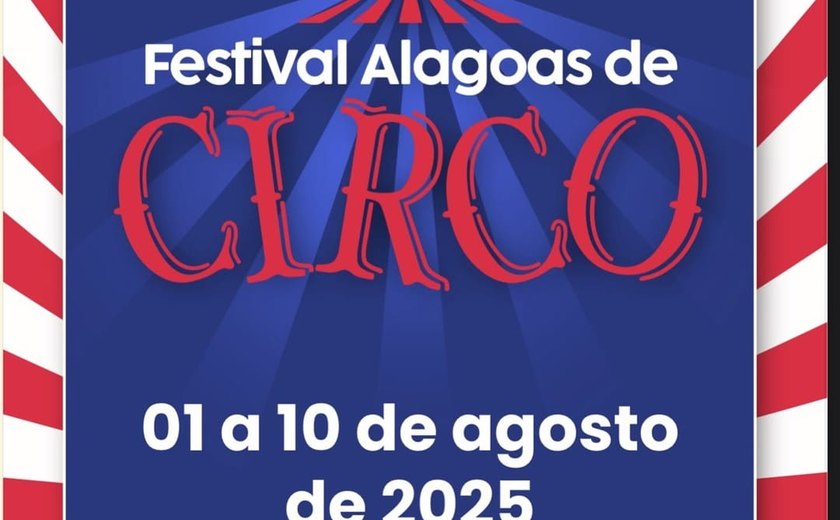 Festival Alagoas de Circo vai valorizar a cultura circense em diversas modalidades