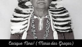Morre em Pariconha a Cacique Nina do povo Katokinn