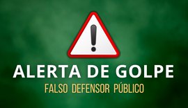 Defensoria Pública alerta população sobre tentativas de golpe utilizando o nome da instituição