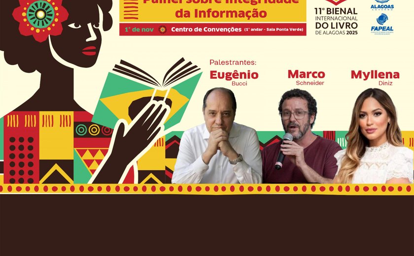 Painel sobre Integridade da Informação é destaque na 11ª Bienal Internacional do Livro de Alagoas
