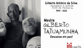Morre Mestre Gilberto Tatuamunha aos 71 anos