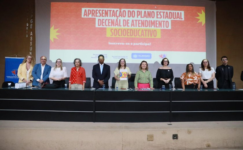 Governo de Alagoas lança Plano Decenal de Atendimento Socioeducativo
