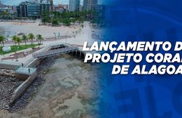 Lançamento do projeto Corais de Alagoas