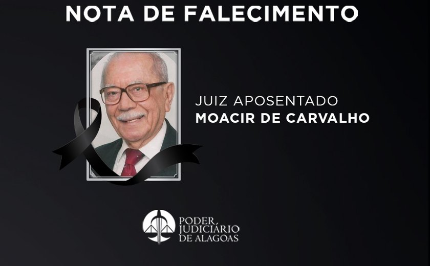 Tribunal de Justiça lamenta falecimento do juiz aposentado Moacir de Carvalho Ribeiro