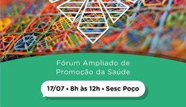 Sesc sediará o Fórum Ampliado de Promoção da Saúde de Maceió