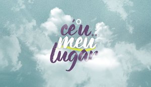 ' O Meu Lugar é o Céu' vai acontecer em novo formato na parte alta de Maceió