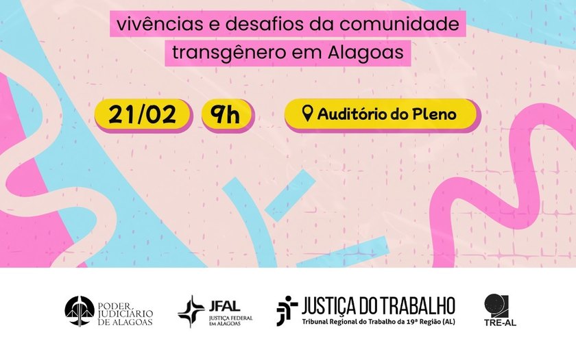 Judiciário debate cidadania e direitos das pessoas trans durante evento no TRE