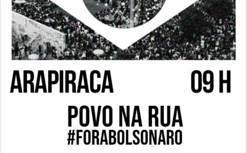Moradores de Arapiraca vão às ruas pedir saída de Bolsonaro