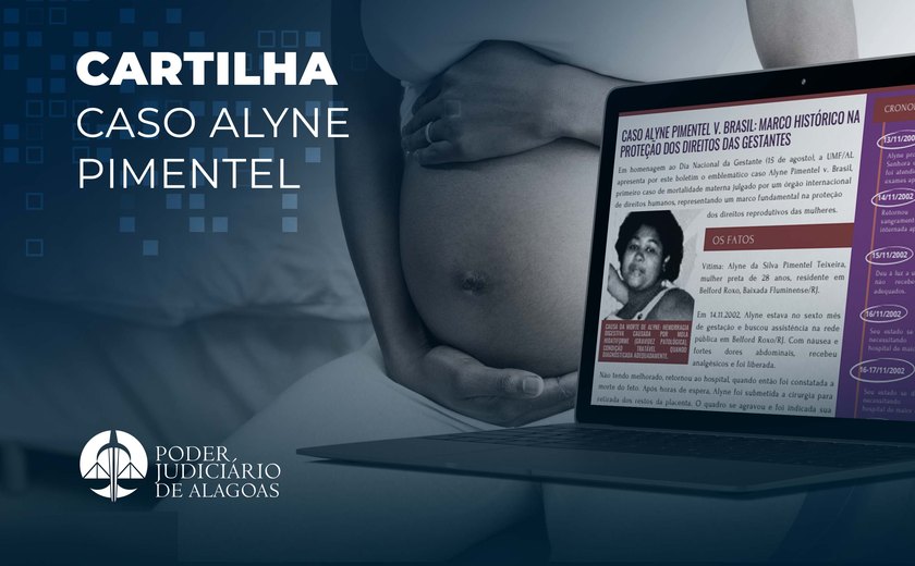 TJ/AL publica boletim informativo sobre 'Caso Alyne Pimentel', gestante morta por negligência