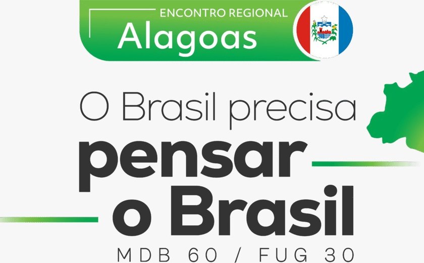 Maceió sedia encontro regional do projeto O Brasil Precisa Pensar o Brasil no Nordeste