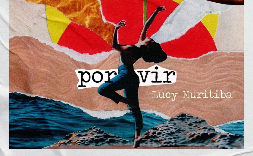 O que está ‘Por Vir’: conheça o novo EP da alagoana Lucy Muritiba