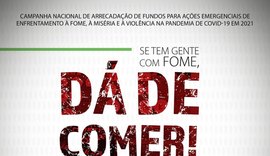 Campanha “Se tem gente com fome dá de comer” entrega alimentos em Maceió