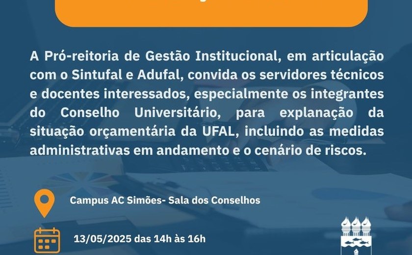 Painel Orçamentário vai esclarecer situação da Ufal para a comunidade