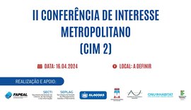 Macrozoneamento territorial será tema da II Conferência sobre a Região Metropolitana de Maceió