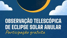 Ceaal e Ufal oferecem observação telescópica de eclipse solar anular