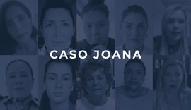 Mulheres alagoanas se unem para pedir justiça para o caso Joana Mendes