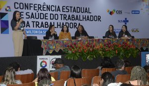 Conferência estadual debate políticas públicas para saúde dos trabalhadores alagoanos
