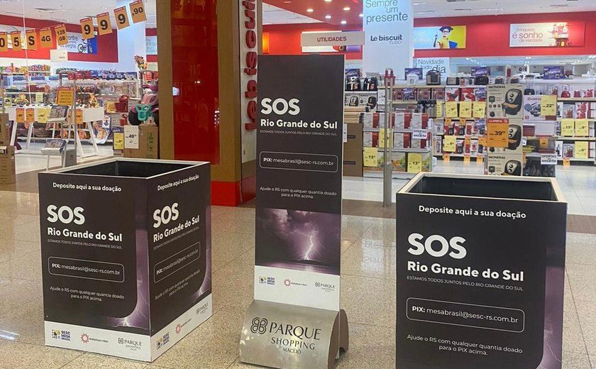 Parque Shopping Maceió recebe doações para as vítimas das chuvas no Rio Grande do Sul