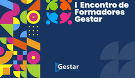 Instituto Gestar promove o I Encontro de Formadores na próxima quinta-feira (30)