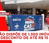 Pauta Extra - Feirão Minha Casa Própria
