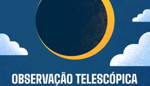 Ceaal e Ufal oferecem observação telescópica de eclipse solar anular