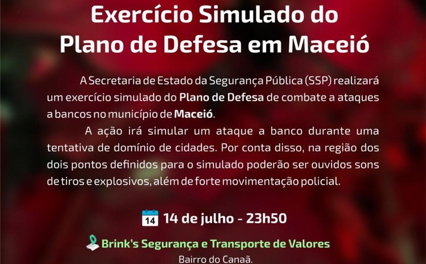 SSP realizará exercício simulado do Plano de Defesa de combate a ataques a bancos em Maceió